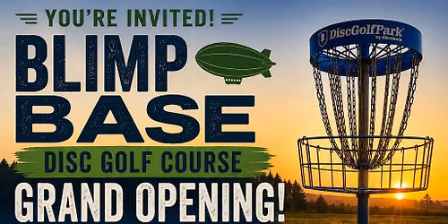 Blimp Base Disc Golf Course Grand Opening & Ribbon Cutting