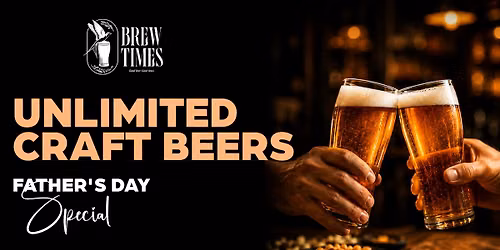 Father's Day Unlimited Craft Beer Fest