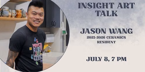 INSIGHT Art Talk | Jason Wang