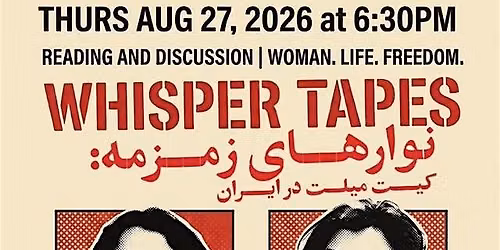 Reading & Discussion: Whisper Tapes (Kate Millett in Iran)