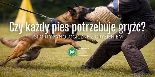Czy ka\u017cdy pies potrzebuje gry\u017a\u0107? Sporty kynologiczne z gryzieniem.