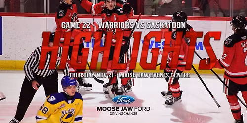 Moose Jaw Warriors at Saskatoon Blades at SaskTel Centre