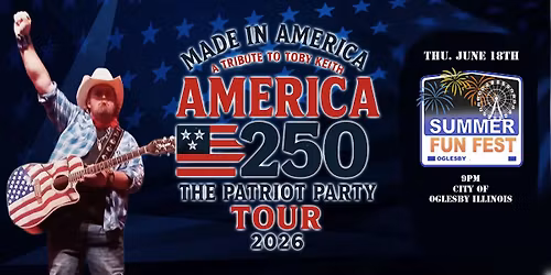 Toby Keith Tribute by Made In America - LIVE at Oglesby Summer Fun Fest 2026