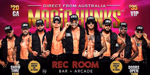 Oct 8th: Southern Pines, NC- MAGIC HUNKS\u00ae AUSTRALIAN TAKEOVER at Rec Room