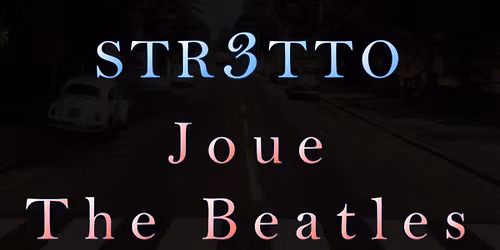 Str3tto joue les Beatles 