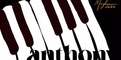 \u3010San Ramon\u3011Anthony Wonsey Quartet: Sobriety Sessions (Sat 6\/6 - 5 pm)