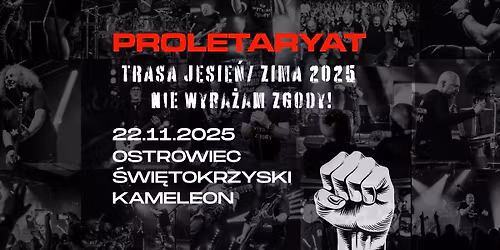 PROLETARYAT | 22.11.2025 | OSTROWIEC \u015aWI\u0118TOKRZYSKI | KAMELEON