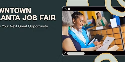 Downtown Atlanta Job Fair: Hospitality, Events & Operations