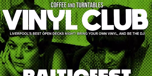 Vinyl Club DJ Open Decks: BALTICFEST Pre-Party