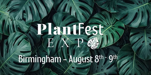 PlantFest Expo - Birmingham
