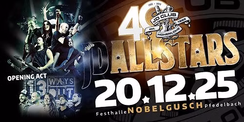 40 JAHRE JD CLUB \u2013 40 JAHRE KULT! Das gro\u00dfe Jubil\u00e4umsfinale.