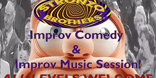 The Stronzo Brothers Spontaneous Composition of Comedy & Music