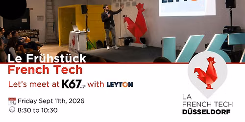 Le Fr\u00fchst\u00fcck French Tech #14 - K67 x Leyton