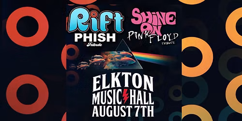 Rift: Phish Tribute + Shine On: Pink Floyd Tribute