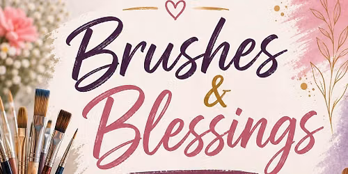 \ud83c\udfa8 Brushes & Blessings \u2013 Women\u2019s Ministry Paint Party
