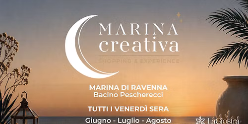 Marina Creativa - tutti i venerd\u00ec d'estate