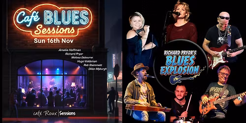 Richard Pryor's BLUES Explosion - Cafe Roux