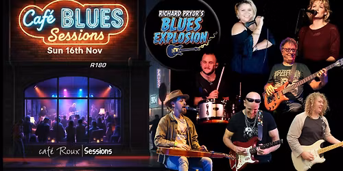 Richard Pryor's BLUES Explosion - at caf\u00e9 Roux