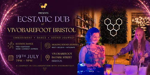 Ecstatic Dub X VivoBarefoot Bristol