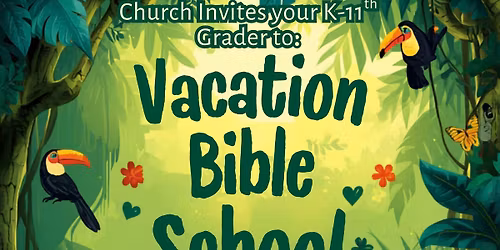 Vacation Bible School: Rainforest Falls!