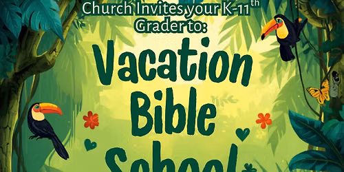 Vacation Bible School: Rainforest Falls!