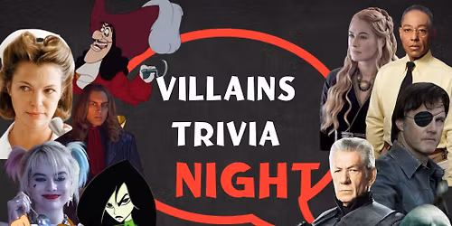 Villains Trivia Night