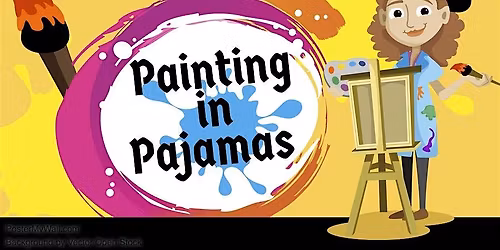 Kids Night Out! Painting in Pajamas!