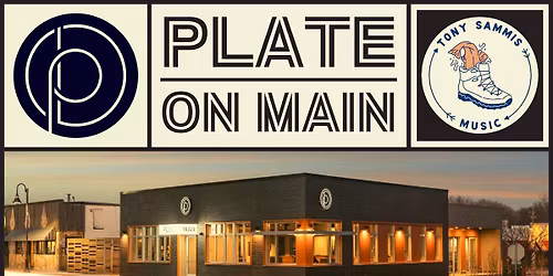 Tony Sammis | PLate on Main