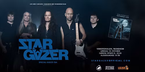 STARGAZER / Verkstedhallen, Trondheim / Pres. av Live Wire Concerts og Trondheim Stage