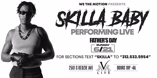 Skilla Baby Performing Live At V Live Chicago | Father\u2019s Day