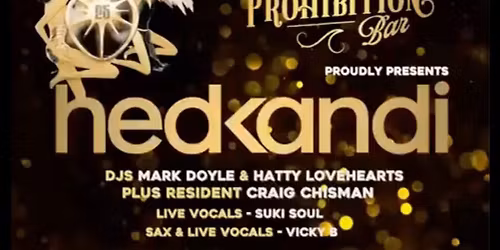 Prohibition The Opening Party With Hedkandi
