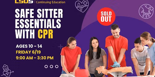 Safe Sitter Essentials with CPR (Ages 10-14)