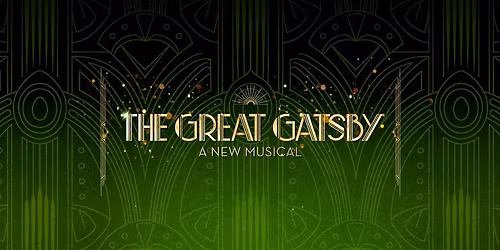 The Great Gatsby - A New Musical