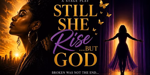 Still She Rise\u2026 But God