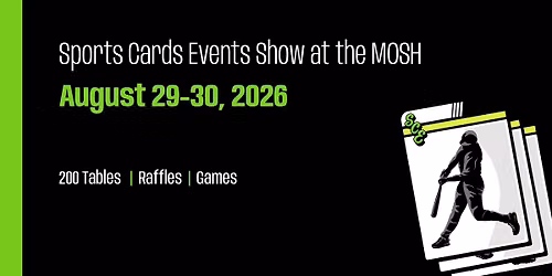 2026 - Sports Cards Events Show - AUGUST
