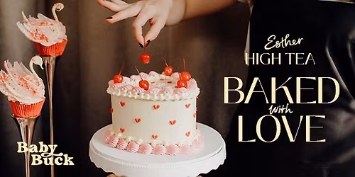 Esther's High Tea, Baked With Love