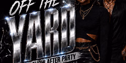 ULTIMATE HOMECOMING EXPERIENCE: OFF THE YARD STEP SHOW AFTER PARTY