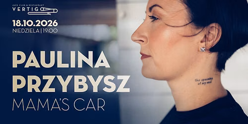 Paulina Przybysz \u2013 Mama\u2019s Car