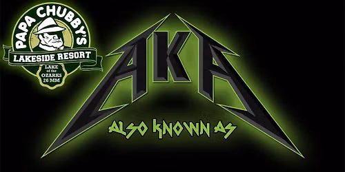 AKA - Live at Papa Chubby's Lakeside Resort