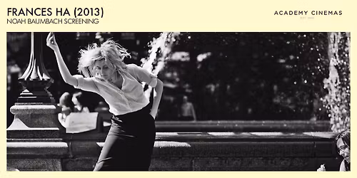 Frances Ha (2013) - Noah Baumbach Screening