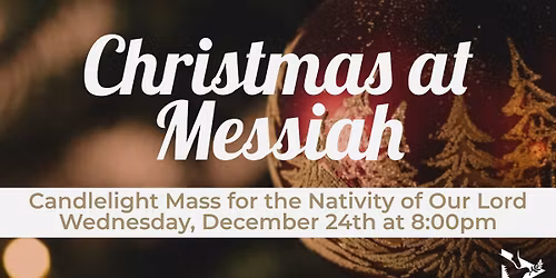 Candlelight Mass for the Nativity of Our Lord
