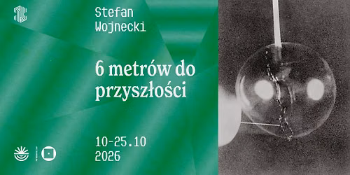 6 metr\u00f3w do przysz\u0142o\u015bci \u2013 Stefan Wojnecki