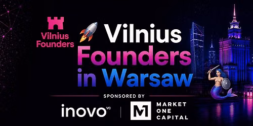 \ud83d\ude80 Vilnius Founders in Warsaw \ud83e\udddc