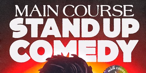 Main Course Comedy