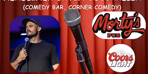 Rusty Nail Comedy at Morty's Pub:Gavin Coscarella*8 PM Showtime*