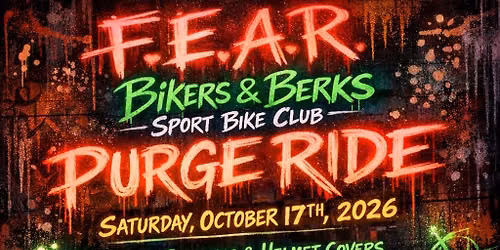 F.E.A.R. Bikers Purge Ride - Collab Halloween Ride with Berks Sport Bike Club