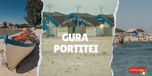 GURA PORTITEI (1zi): Jurilovca - Gura Portitei (plaja la Marea Neagra) - Cetatea Enisala 
