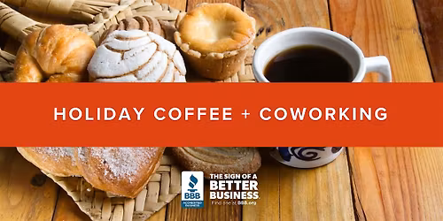 Holiday Coffee + Coworking