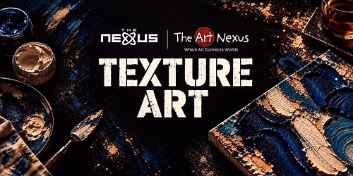 The Texture Art Experience - The Art Nexus