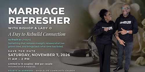 Marriage Refresher with Bishop & Lady O